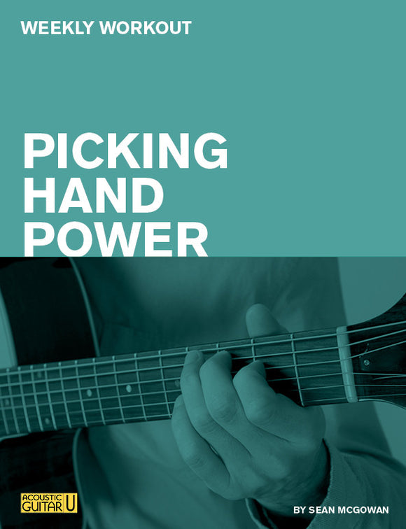 Weekly Workout: Picking Hand Power