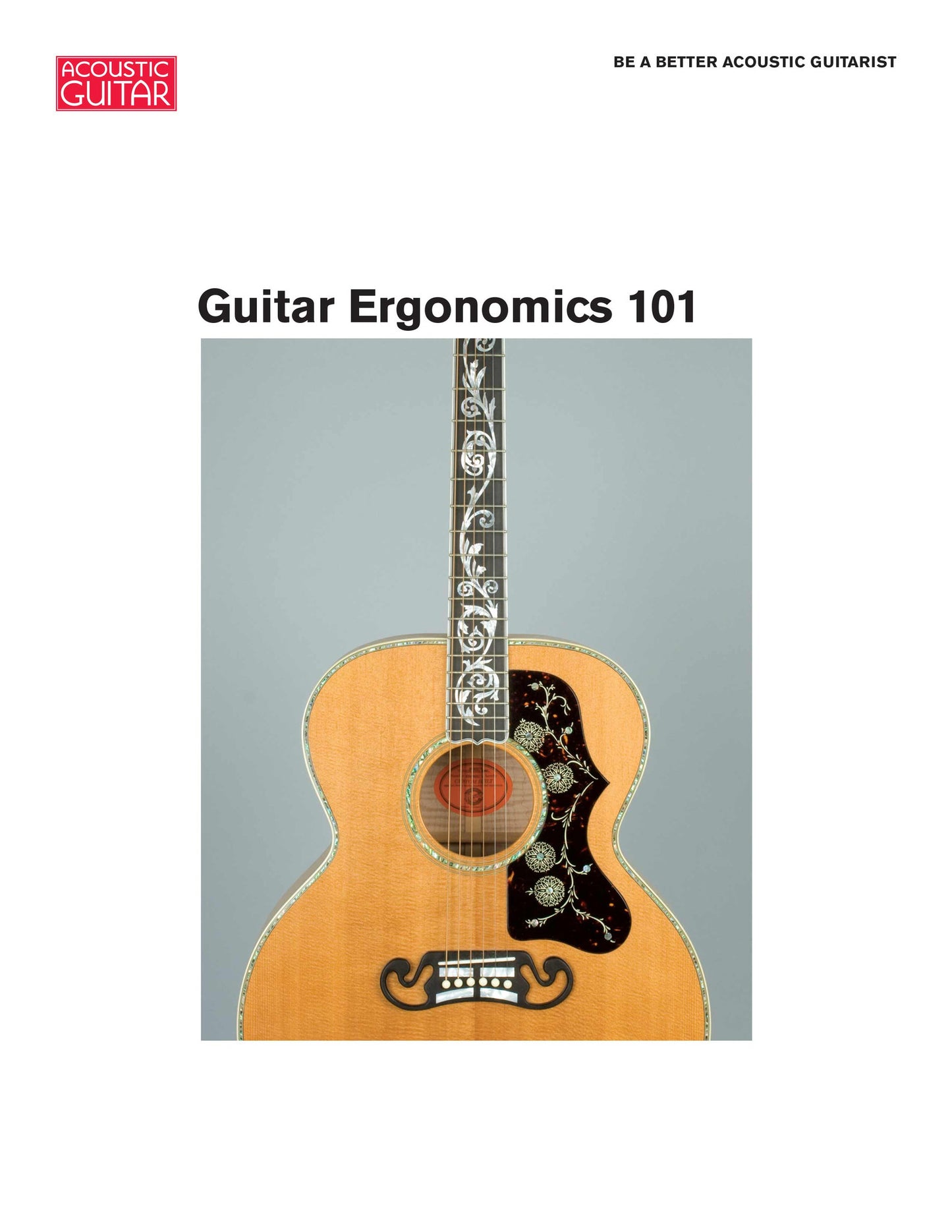 Be a Better Acoustic Guitarist: Guitar Ergonomics 101