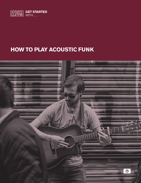 Get Started With: How to Play Acoustic Funk