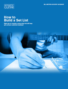Be a Better Acoustic Guitarist: How to Build a Set List