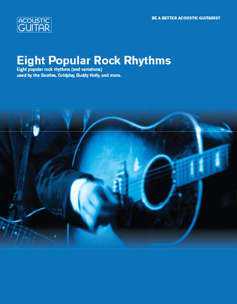 Be A Better Acoustic Guitarist: Eight Popular Rock Rhythms