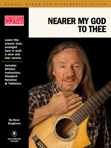 Gospel Songs for Fingerstyle Guitar: Nearer, My God, to Thee
