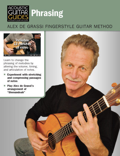 Alex de Grassi Fingerstyle Guitar Method: Phrasing