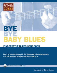 Fingerstyle Blues Songbook: Bye Bye Baby Blues