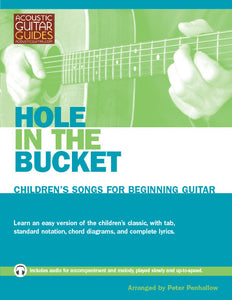 Children's Songs for Beginning Guitar: Hole in the Bucket