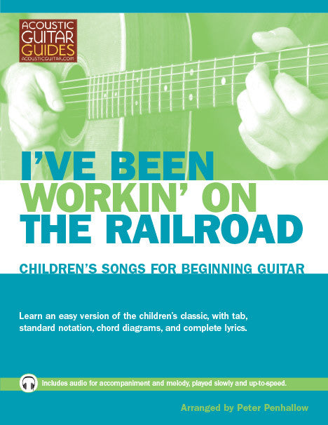 Children's Songs for Beginning Guitar: I've Been Workin' on the Railroad