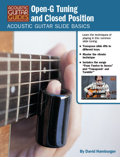 Acoustic Guitar Slide Basics: Open-G Tuning and Closed Position