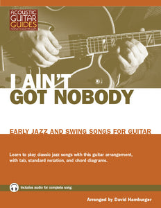 Early Jazz and Swing Songs for Guitar: I Ain't Got Nobody