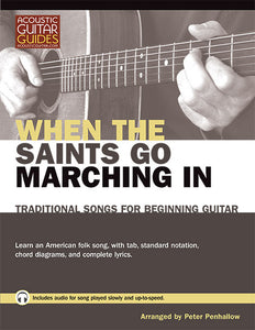 Traditional Songs for Beginning Guitar: When the Saints Go Marching In