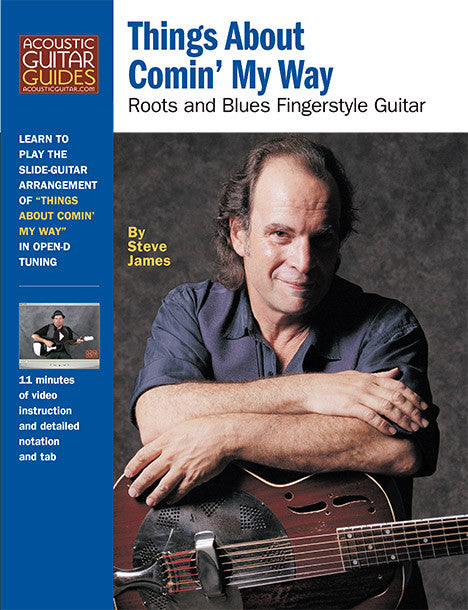 Roots and Blues Fingerstyle Guitar: Things About Comin' My Way
