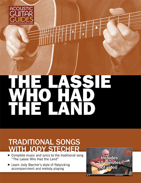 Traditional Songs with Jody Stecher: The Lassie Who Had the Land