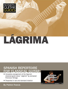 Spanish Repertoire for Classical Guitar: Lágrima