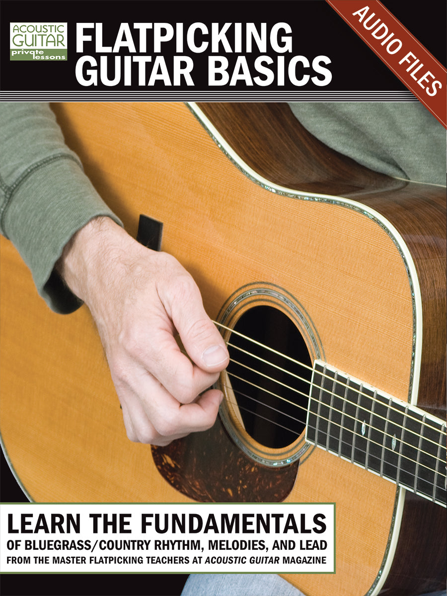 Flatpicking Guitar Basics Complete Audio Tracks Acoustic Guitar