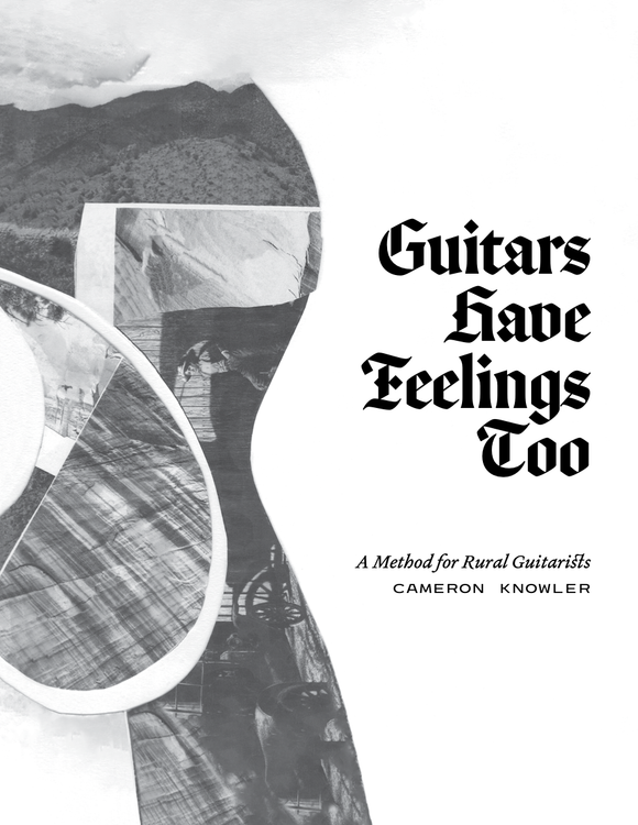 Guitars Have Feelings Too - A Method for Rural Guitarists