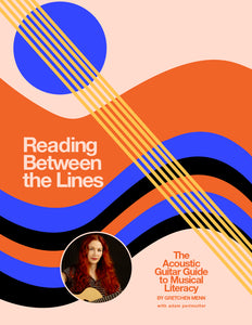 Reading Between the Lines: The Acoustic Guitar Guide to Musical Literacy
