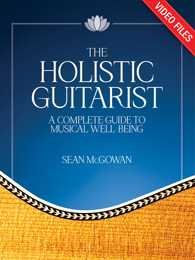 The Holistic Guitarist: Complete Video Tracks