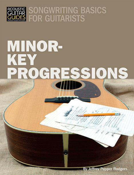 Songwriting Basics for Guitarists: Minor-Key Progressions