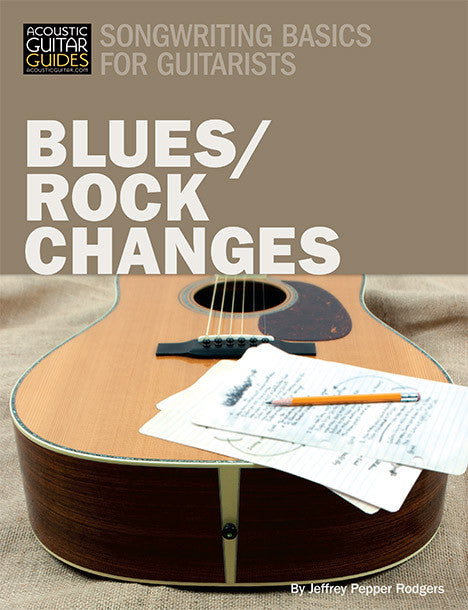 Songwriting Basics for Guitarists: Blues / Rock Changes