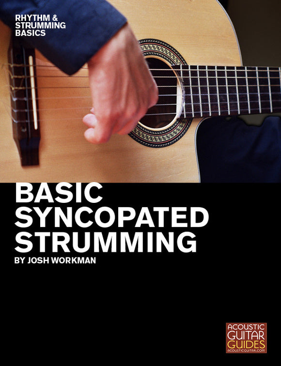 Rhythm and Strumming Basics:  Basic Syncopated Strumming