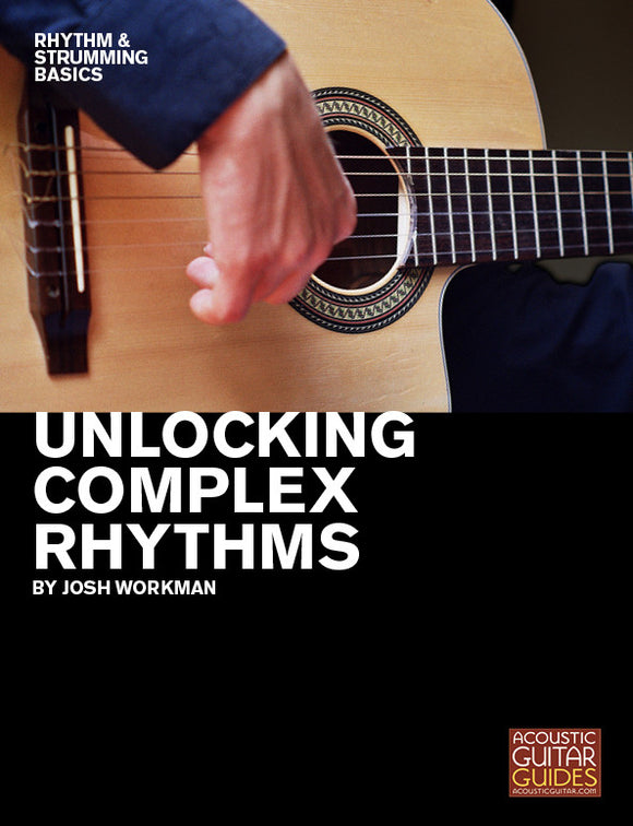 Rhythm and Strumming Basics:  Unlocking Complex Rhythmic Patterns