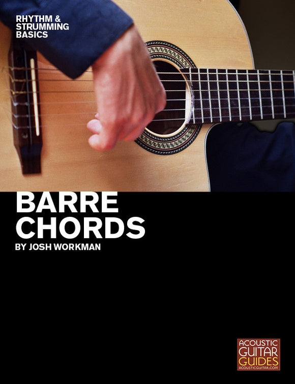 Rhythm and Strumming Basics:  Barre Chords