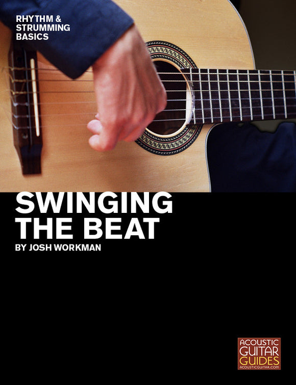 Rhythm and Strumming Basics:  Swinging the Beat