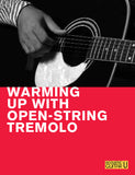 The 5-Minute Lesson:  Warming Up with Open-String Tremolo