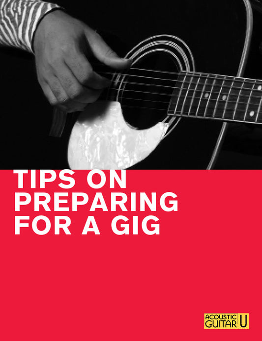 The 5-Minute Lesson:  Tips on Preparing for a Gig