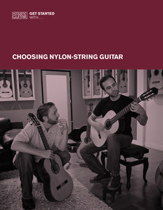 Get Started With: Choosing a Nylon-string Guitar