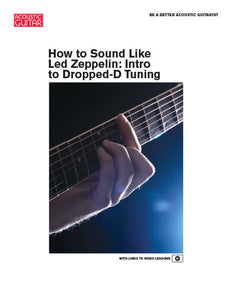 Be a Better Acoustic Guitarist: How to Sound Like Led Zeppelin -- Intro to Dropped-D Tuning