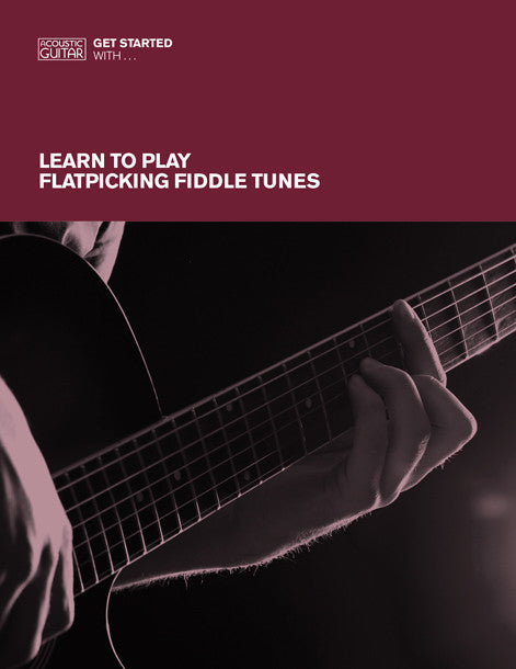 Get Started With: Learn to Play Flatpicking Fiddle Tunes