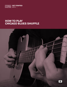 Get Started With: How to Play Chicago Blues Shuffle
