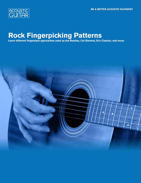 Be A Better Acoustic Guitarist: Rock Fingerpicking Patterns
