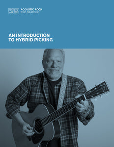 Acoustic Rock Explorations:  An Introduction to Hybrid Picking