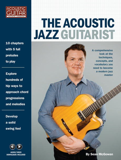 The Acoustic Jazz Guitarist: Complete Video + Audio Lessons