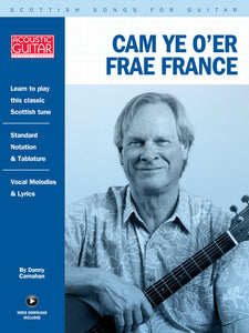 Scottish Songs for Guitar: Cam Ye O'er Frae France