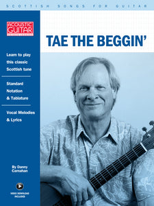 Scottish Songs for Guitar: Tae The Beggin'