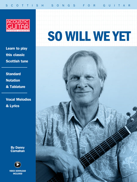 Scottish Songs for Guitar: So Will We Yet