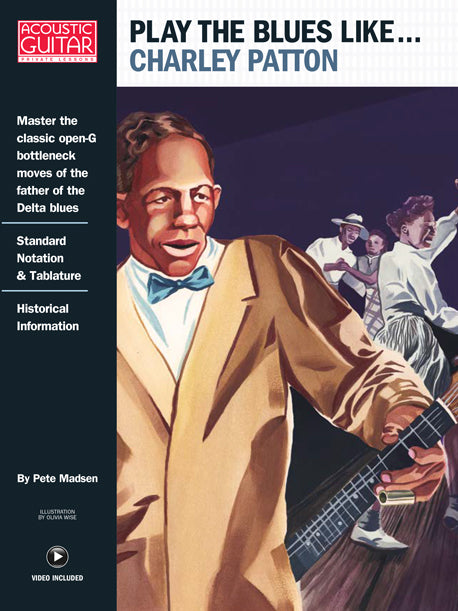 Play the Blues Like...: Charley Patton