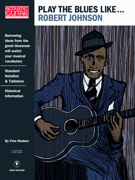 Play The Blues Like...: Robert Johnson
