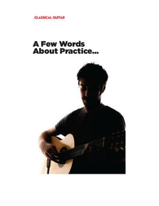 Classical Guitar: A Few Words About Practice