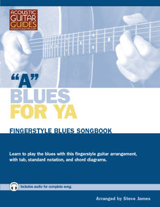 Fingerstyle Blues Songbook: A Blues for Ya