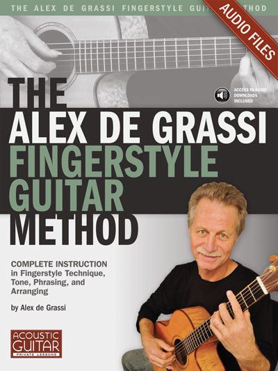 Alex de Grassi Fingerstyle Guitar Method: Complete Audio Tracks
