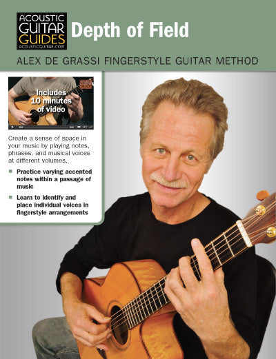 Alex de Grassi Fingerstyle Guitar Method: Depth of Field