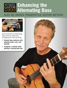 Alex de Grassi Fingerstyle Guitar Method: Enhancing the Alternating Bass