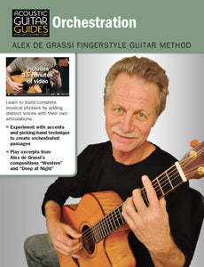 Alex de Grassi Fingerstyle Guitar Method: Orchestration