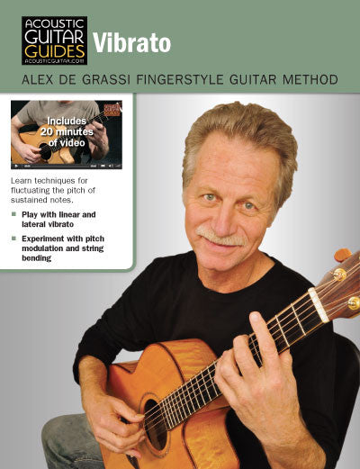 Alex de Grassi Fingerstyle Guitar Method: Vibrato