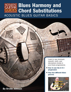Acoustic Blues Guitar Basics: Blues Harmony and Chord Substitutions