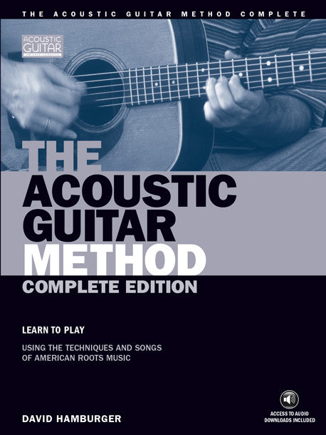 The Acoustic Guitar Method: Complete Edition