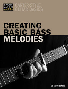 Carter-Style Guitar Basics: Creating Basic Bass Melodies